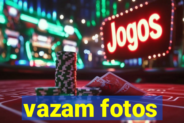 vazam fotos